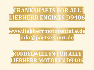 nieuw LIEBHERR D9406 Motoren krukas voor LIEBHERR graafmachine